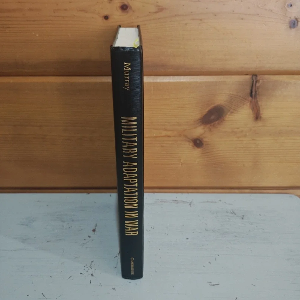 Military Adaptation in War: With Fear of Change by Williamson Murray (English) H